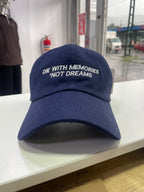 GORRA “DIE WITH MEMORIES NOT DREAMS”