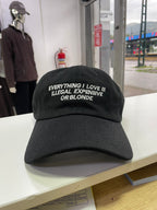 GORRA “EVERYTHING I LOVE IS ILLEGAL”